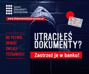 Utraciłeś dokumenty? Zastrzeż je w banku!