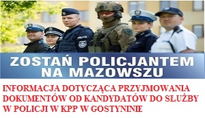 Informacja dotycząca przyjmowania dokumentów od kandydatów do służby w Policji w KPP w Gostyninie