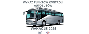 Wykaz punktów kontroli autobusów - wakacje 2025