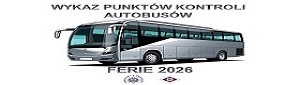 Wykaz punktów kontroli autobusów – Ferie 2026