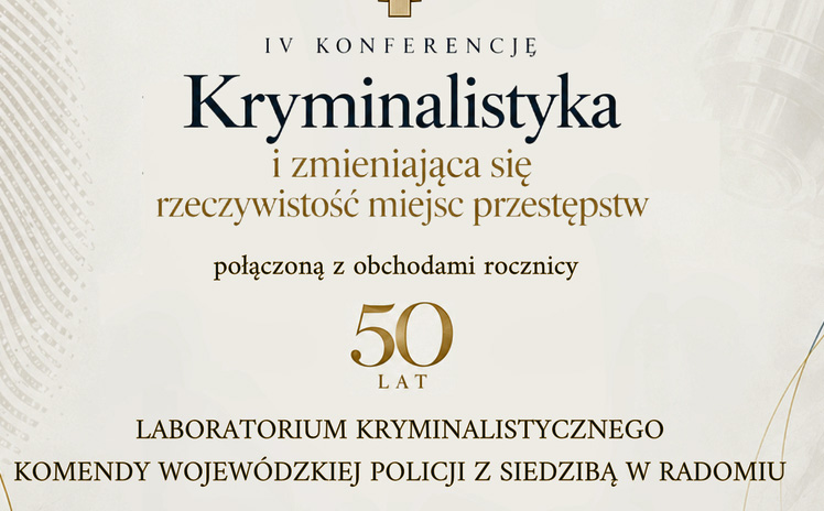 Jubileusz 50-lecia Laboratorium Kryminalistycznego KWP w Radomiu