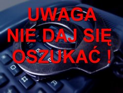 Napis: uwaga nie daj się oszukać