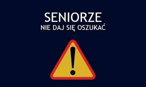seniorze nie daj się oszukać