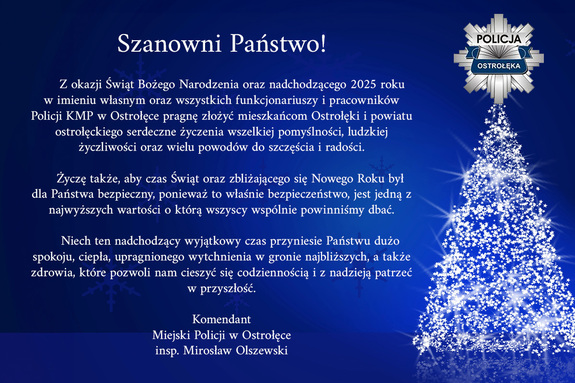 ŻYCZENIA ŚWIĄTECZNE OD KOMENDANTA MIEJSKIEGO POLICJI W OSTROŁĘCE INSP. MIROSŁAWA OLSZEWSKIEGO