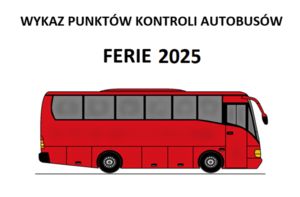 Wykaz punktów kontroli autokarów ferię 2025