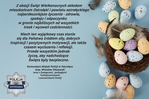 Życzenia od Komendanta Miejskiego Policji w Ostrołęce na nadchodzące Święta Wielkanocne