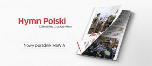 Poradnik „Hymn Polski” czyli jak śpiewać z szacunkiem i bez błędów