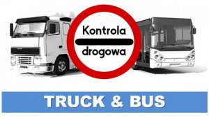 Podsumowanie akcji „Truck &amp; Bus”