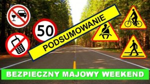 Podsumowanie majowego weekendu na drogach Mazowsza