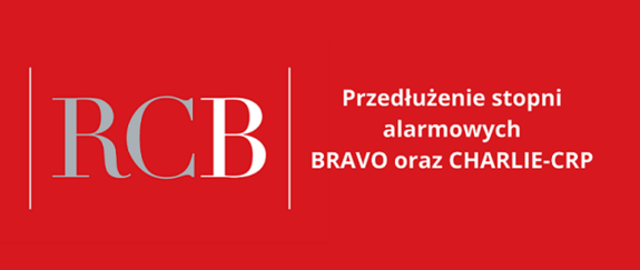 Przedłużenie obowiązywania stopni alarmowych BRAVO oraz CHARLIE-CRP – do 31 sierpnia