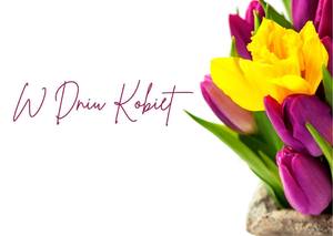 Z prawej strony widać żółte i fioletowe tulipany. Z lewej strony napis W Dniu Kobiet