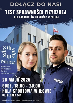 Plakat informujący, że test sprawności dla kandydatów do służby w Policji odbędzie się 28 maja w godzinach 18:00-20:00 w hali sportowej w Iłowie.