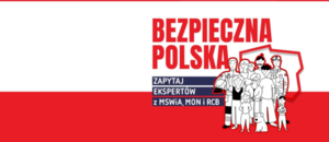 Biało-czerwone tło. Na nim zarys Polski a na nim ludzie. Z boku napis Bezpieczna Polska