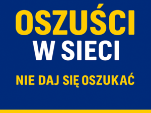 Napis Oszuści w sieci. Nie daj się oszukać