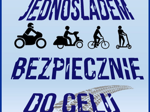 Na niebieskim tle znajdują się jednoślady. Na grafice znajduje się napis Jednośladem bezpiecznie do celu
