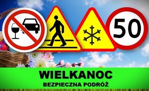 Znaki drogowe i napis Wielkanoc bezpieczna podróż
