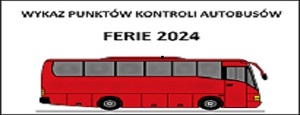 Wykaz punktów kontroli autobusów – FERIE 2024