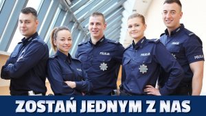 Zostań jednym z NAS! Młodzi policjanci stoją jeden obok drugiego.