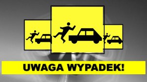 Grafika, na szarym tle trzy żółte kwadraty a na nich symbol samochodu  i pieszego, na dole grafiki napis: uwaga Wypadek